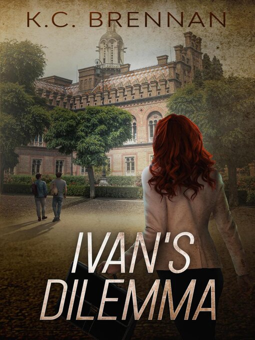 Title details for Ivan's Dilemma by K.C. Brennan - Available